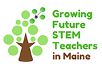 Growing Future STEM Teachers in Maine logo