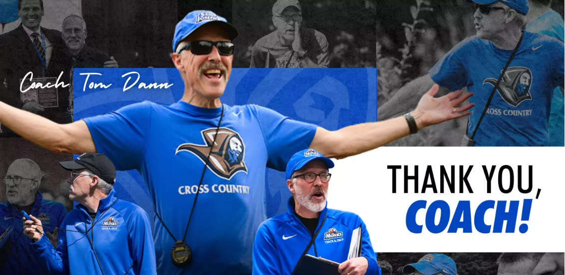 Collage featuring cross country coach Tom Dann in blue attire and cap, smiling and gesturing, with text reading Thank you, Coach! and Monks mentor retires—Coach Tom Dann in the background. Saint Joseph's College of Maine