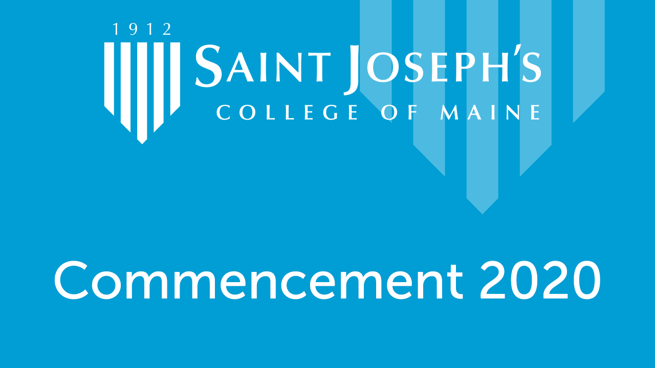 Live 2 Blue background with white text that reads "Saint Joseph's College of Maine, Commencement 2020" beneath the college's crest. Saint Joseph's College of Maine